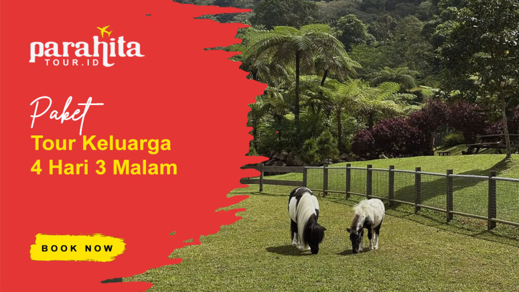 Paket Keluarga 4 Hari 3 Malam