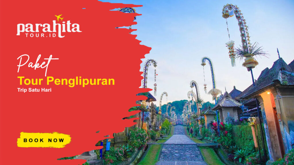 Paket Tour Penglipuran