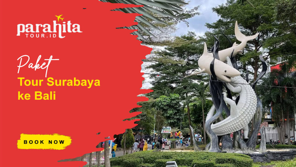 Paket Tour Surabaya Bali