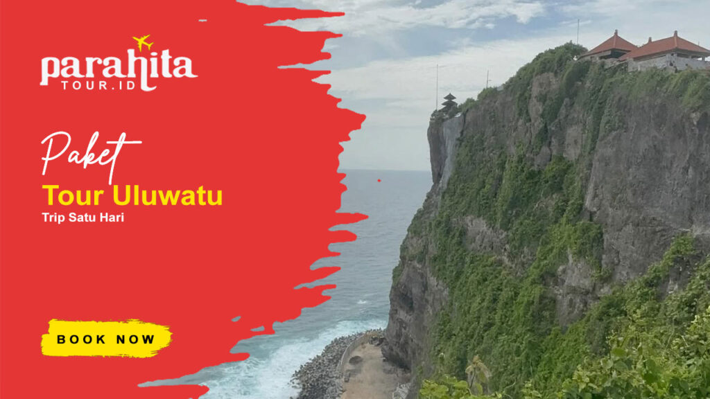 Paket Tour Uluwatu
