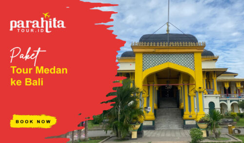 Paket Tour Medan Bali