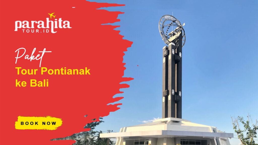 Paket Tour Pontianak Bali