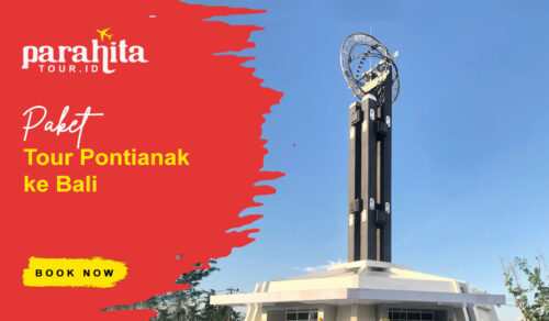 Paket Tour Pontianak Bali